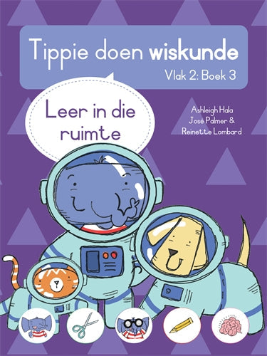 Tippie doen wisk (Vlak 2) Boek 3: Leer in die ruim ISBN/SKU: 9780637004862