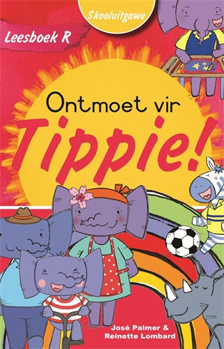 Leesboek R: Ontmoet Vir Tippie (Skooluitgawe) ISBN/SKU: 9780637016599