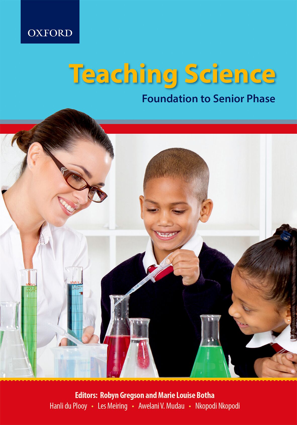 Teaching Science: Foundation to Senior phase ISBN/SKU: ISBN/SKU: 9780190400453