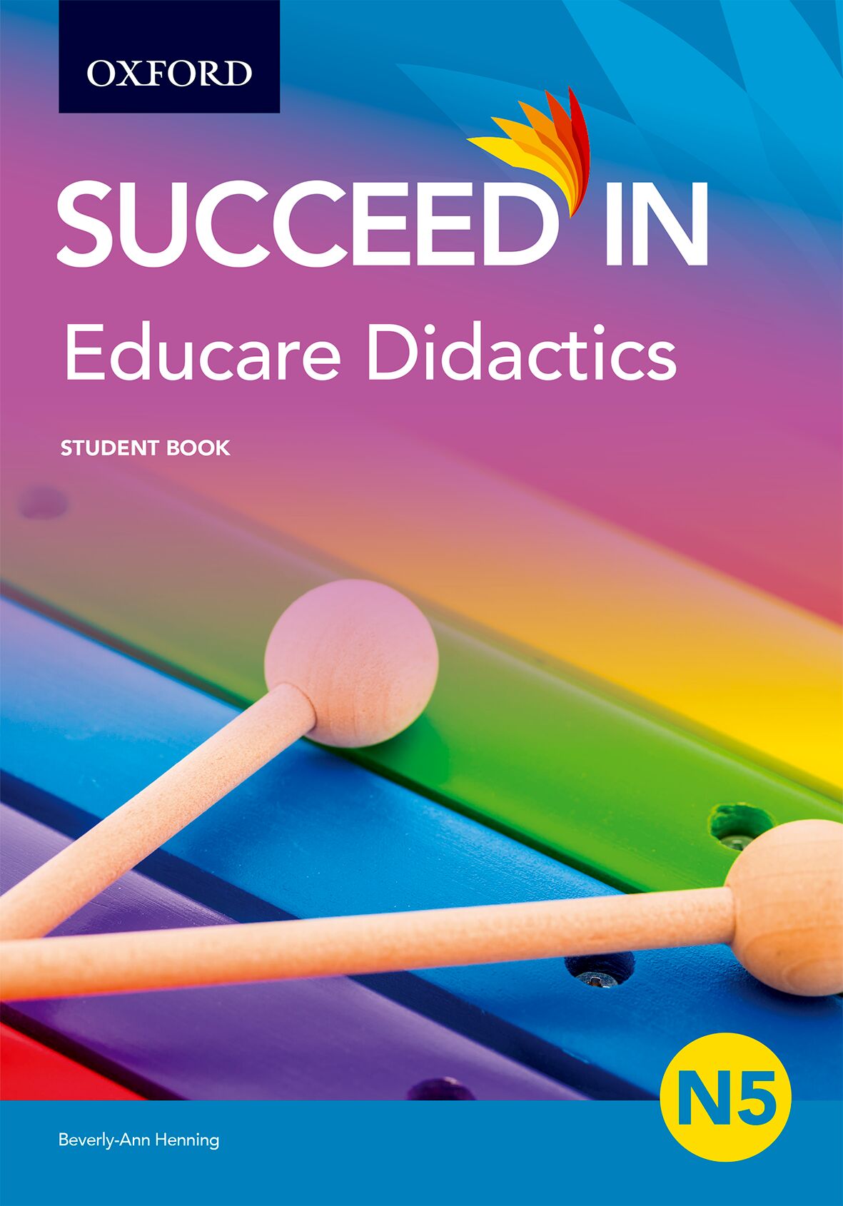 Educare Didactics N5 Student Book ISBN/SKU: ISBN/SKU: 9780190422851