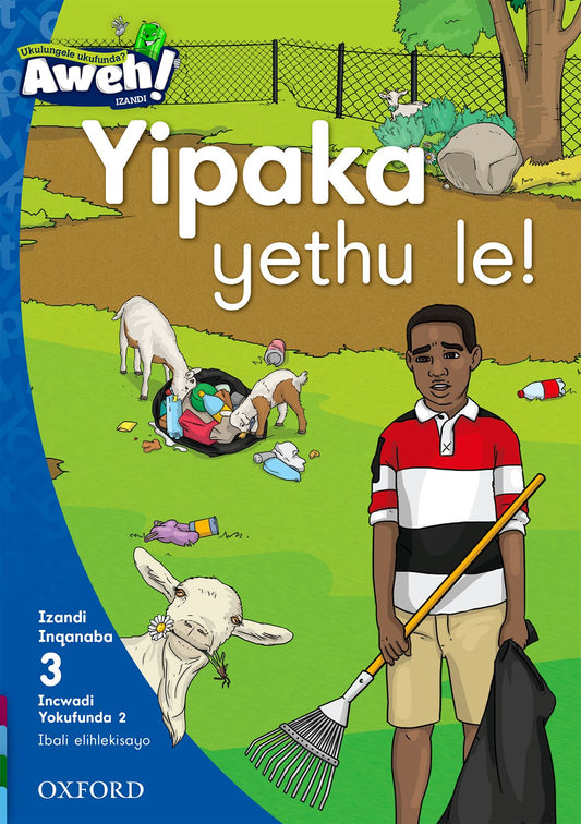 Aweh! IsiXhosa Reading Scheme Gr1 L3 Reader2 ISBN/SKU: 9780190431303