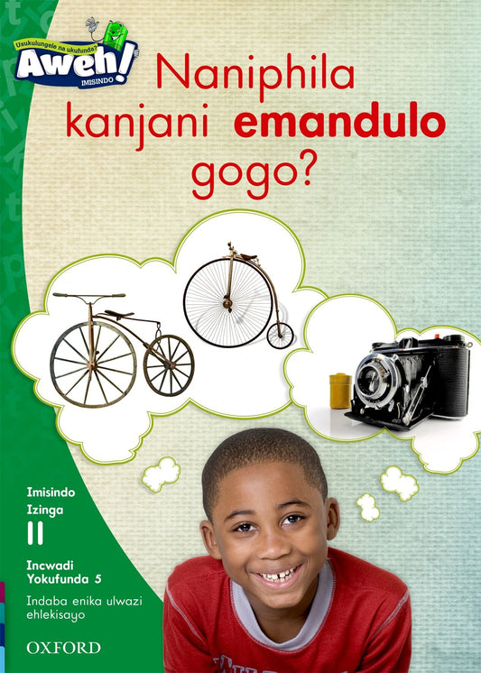 Aweh! IsiZulu Reading Scheme Gr3 L11 Reader 5 ISBN/SKU: 9780190438579