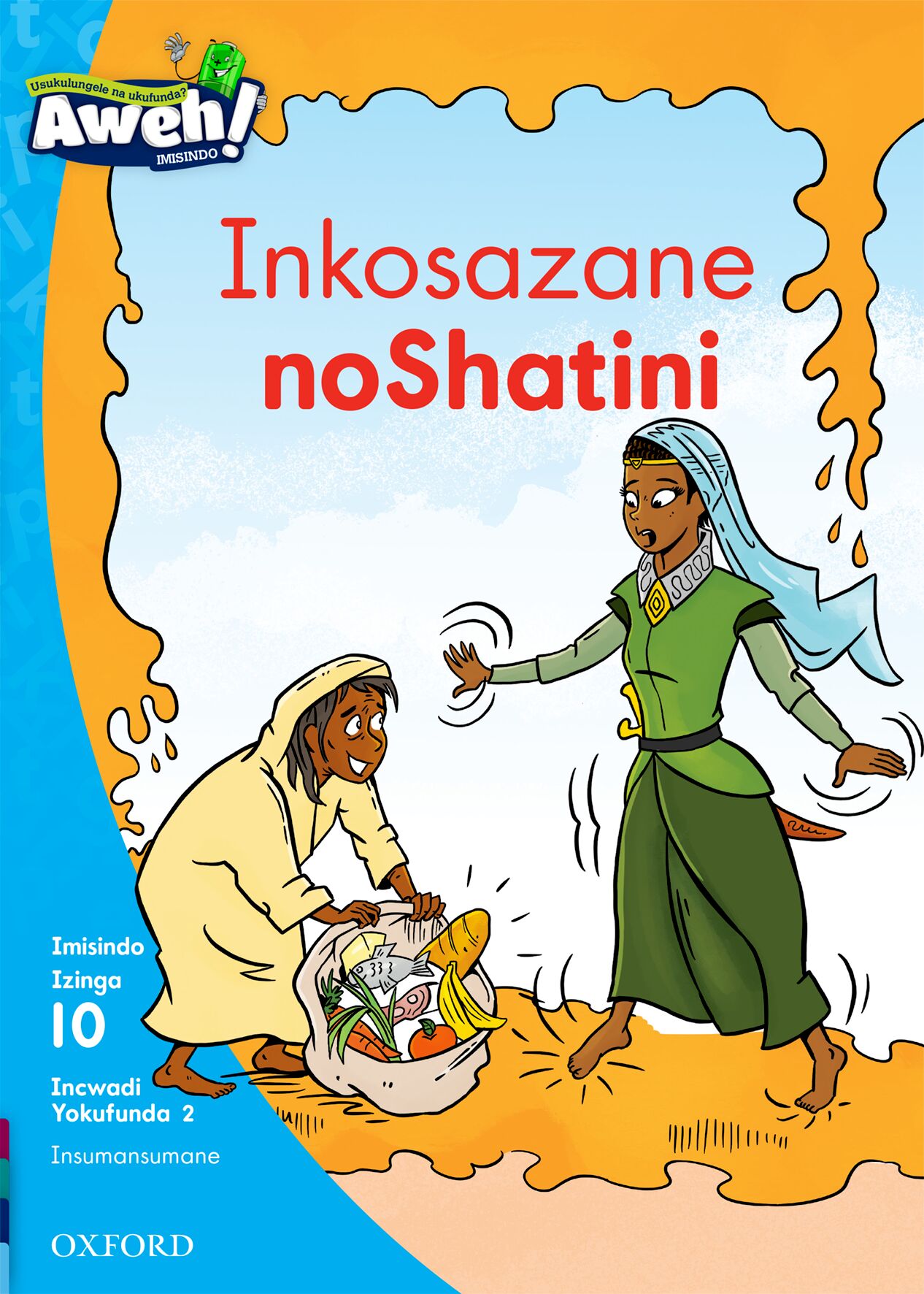 Aweh! IsiZulu Reading Scheme Gr3 L10 Reader 2 ISBN/SKU: 9780190438715