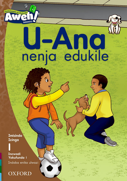 Aweh! IsiZulu Reading Scheme Gr1 L1 Reader1 ISBN/SKU: 9780190439750