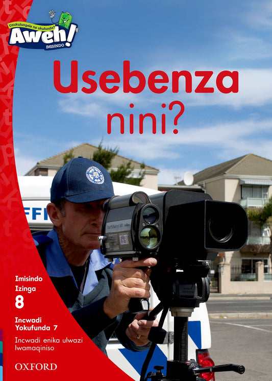 Aweh! IsiZulu Reading Scheme Gr2 L8 Reader7 ISBN/SKU: 9780190440572