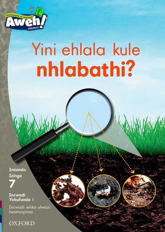 Aweh! IsiZulu Reading Scheme Gr2 L7 Reader11 ISBN/SKU: 9780190441371
