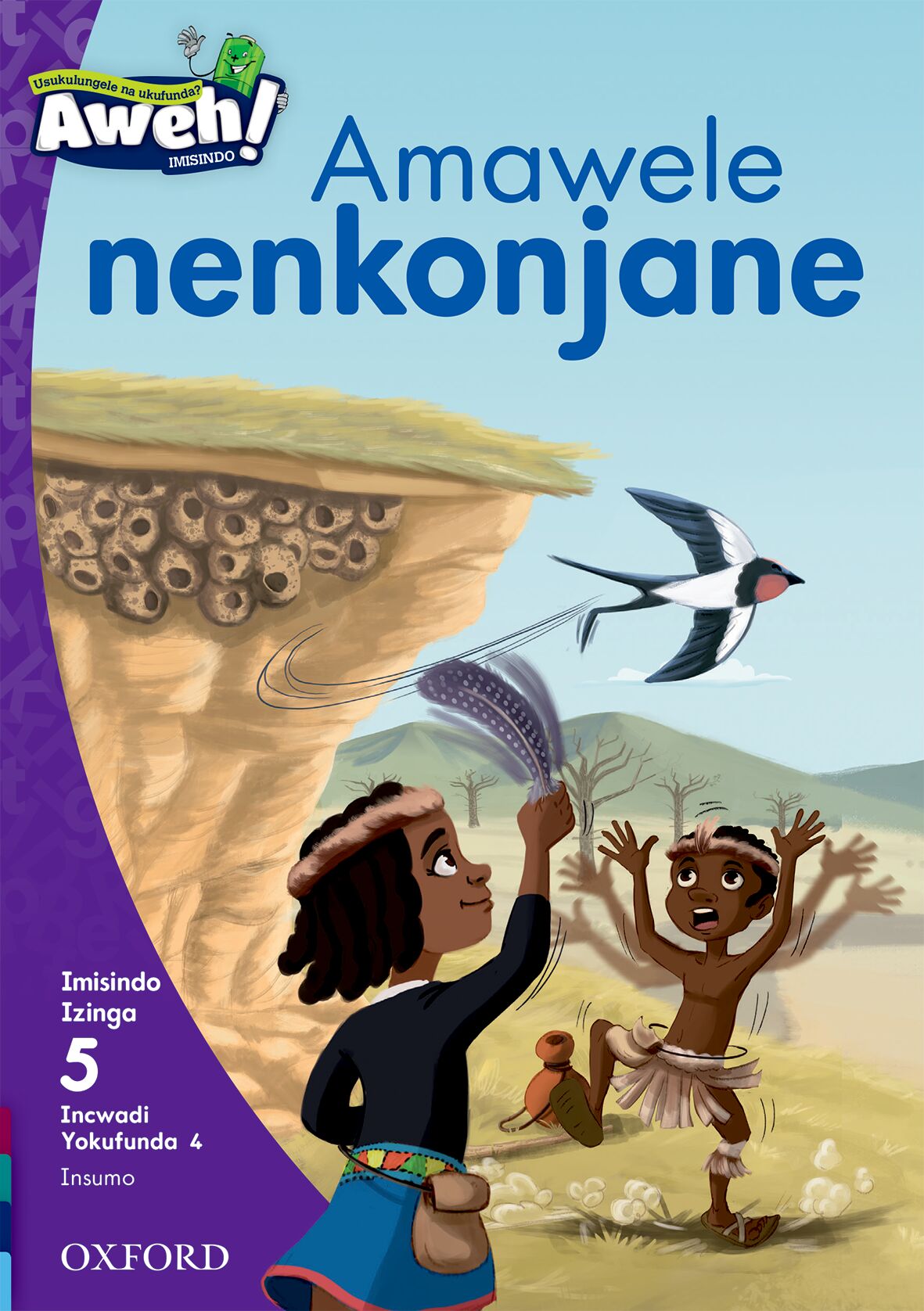 Aweh! IsiZulu Reading Scheme Gr2 L5 Reader 2 ISBN/SKU: 9780190441401