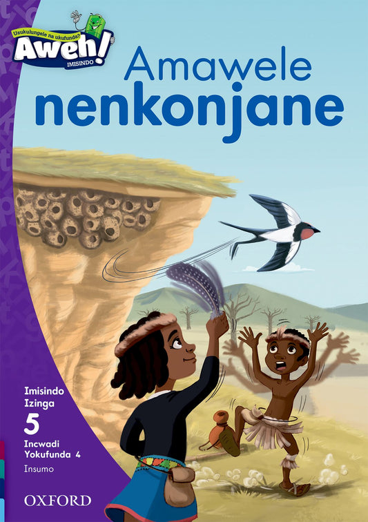 Aweh! IsiZulu Reading Scheme Gr2 L5 Reader 2 ISBN/SKU: 9780190441401