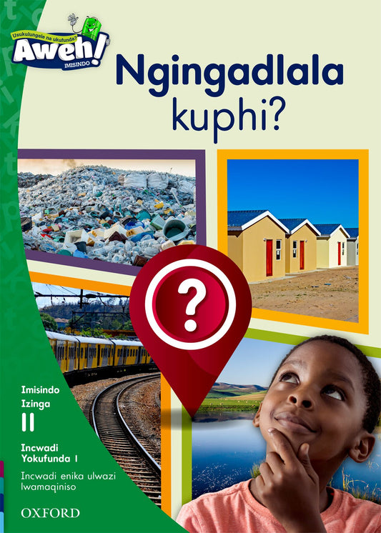Aweh! IsiZulu Reading Scheme G3 L11 Reader 1 ISBN/SKU: 9780190441708
