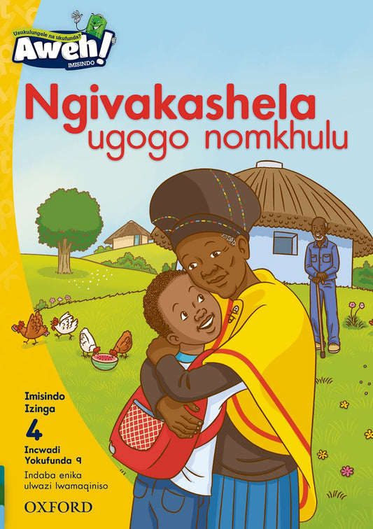 Aweh! IsiZulu Reading Scheme Gr1 L4 Reader9 ISBN/SKU: 9780190441807