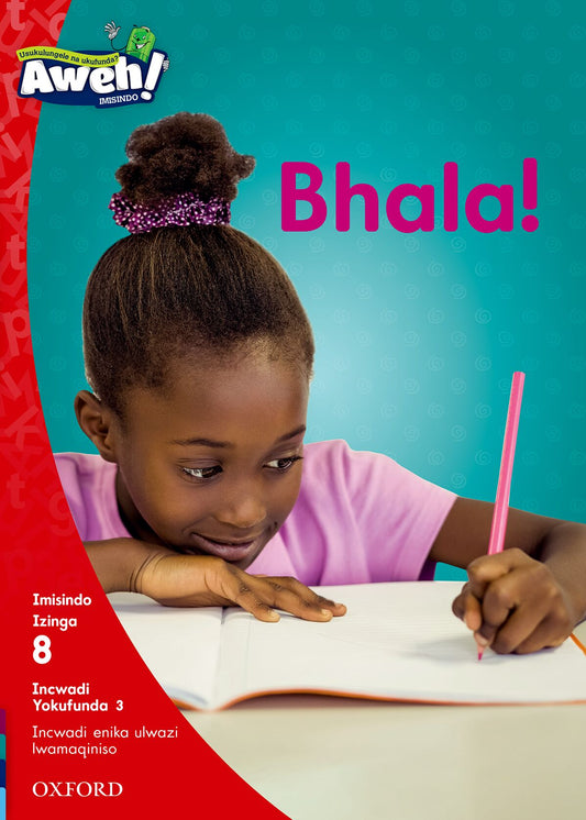 Aweh! IsiZulu Reading Scheme Gr2 L8 Reader3 ISBN/SKU: 9780190441852