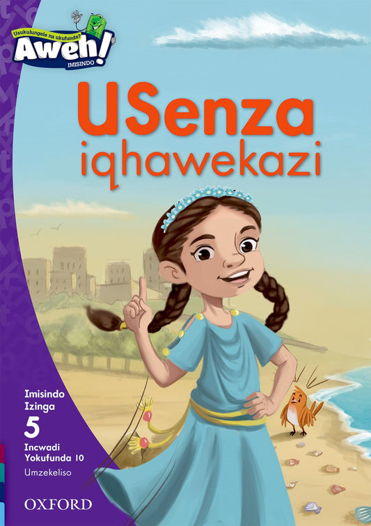 Aweh! IsiZulu Reading Scheme Gr2 Reader10 ISBN/SKU: 9780190442026