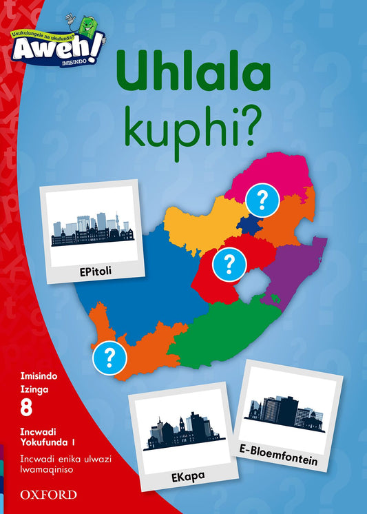 Aweh! IsiZulu Reading Scheme Gr2 L8 Reader1 ISBN/SKU: 9780190442057