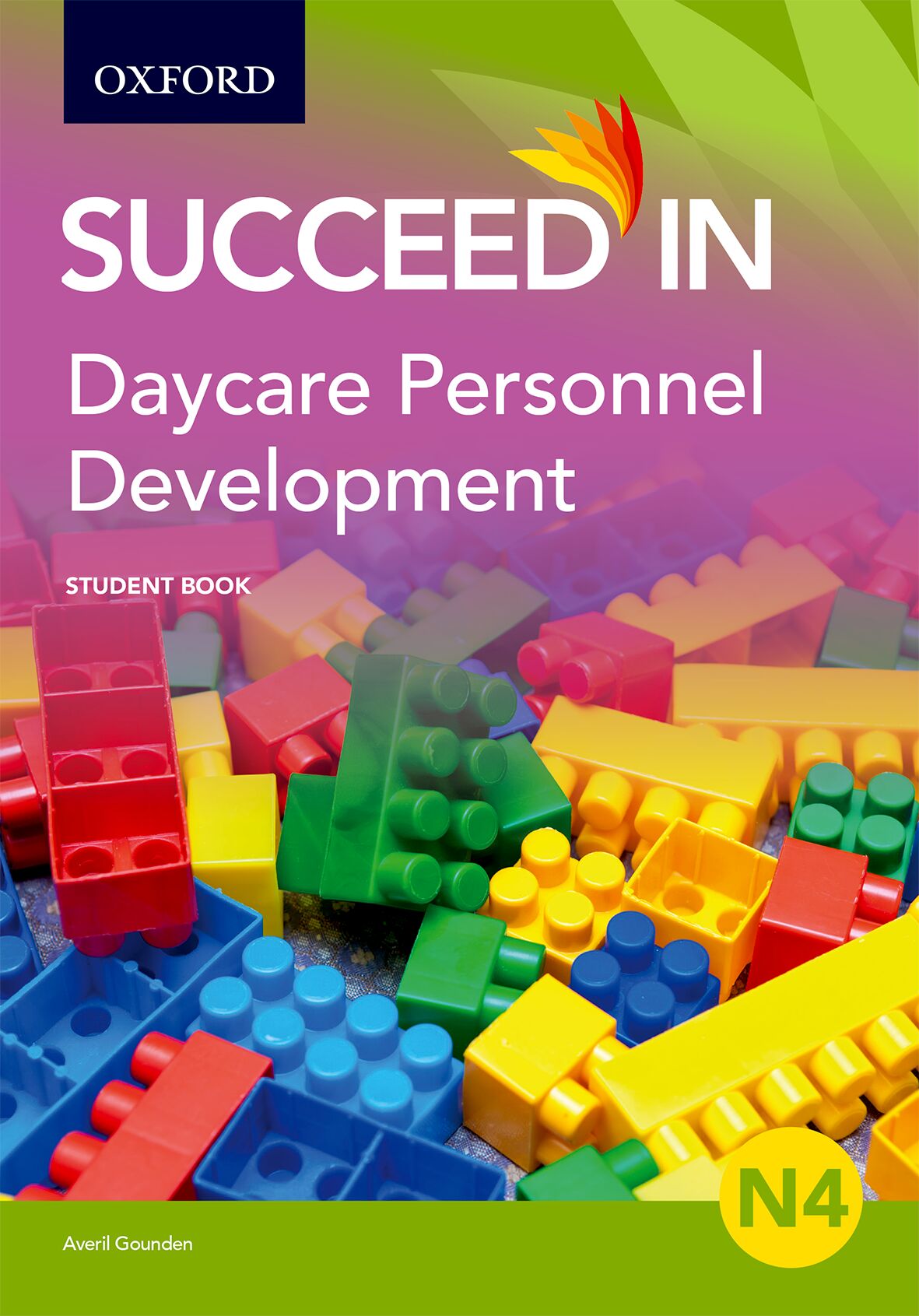 Daycare Personnel Development N4 Student Book ISBN/SKU: ISBN/SKU: 9780190448943