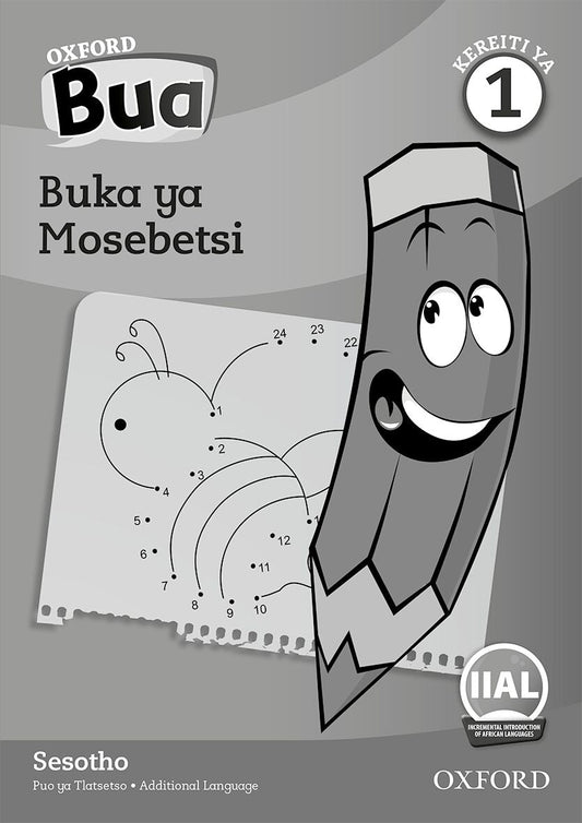 Oxford Reader Bua Sesotho Grade 1 Workbook ISBN/SKU: 9780190722548