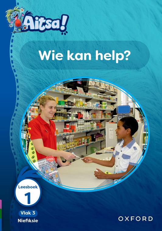Aitsa! Afrikaansikaans Gr1 V03 Leesbk 01 ISBN/SKU: 9780190734916