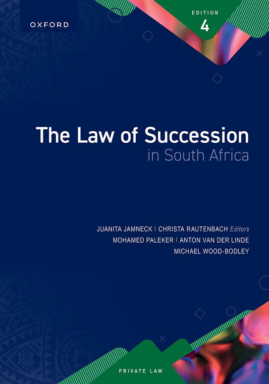 The Law of Succession in South Africa 4e ISBN/SKU: ISBN/SKU: 9780190734930