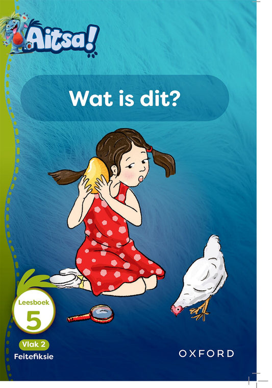 Aitsa! Afrikaansikaans Gr1 V02 Leesbk 05 ISBN/SKU: 9780190742843