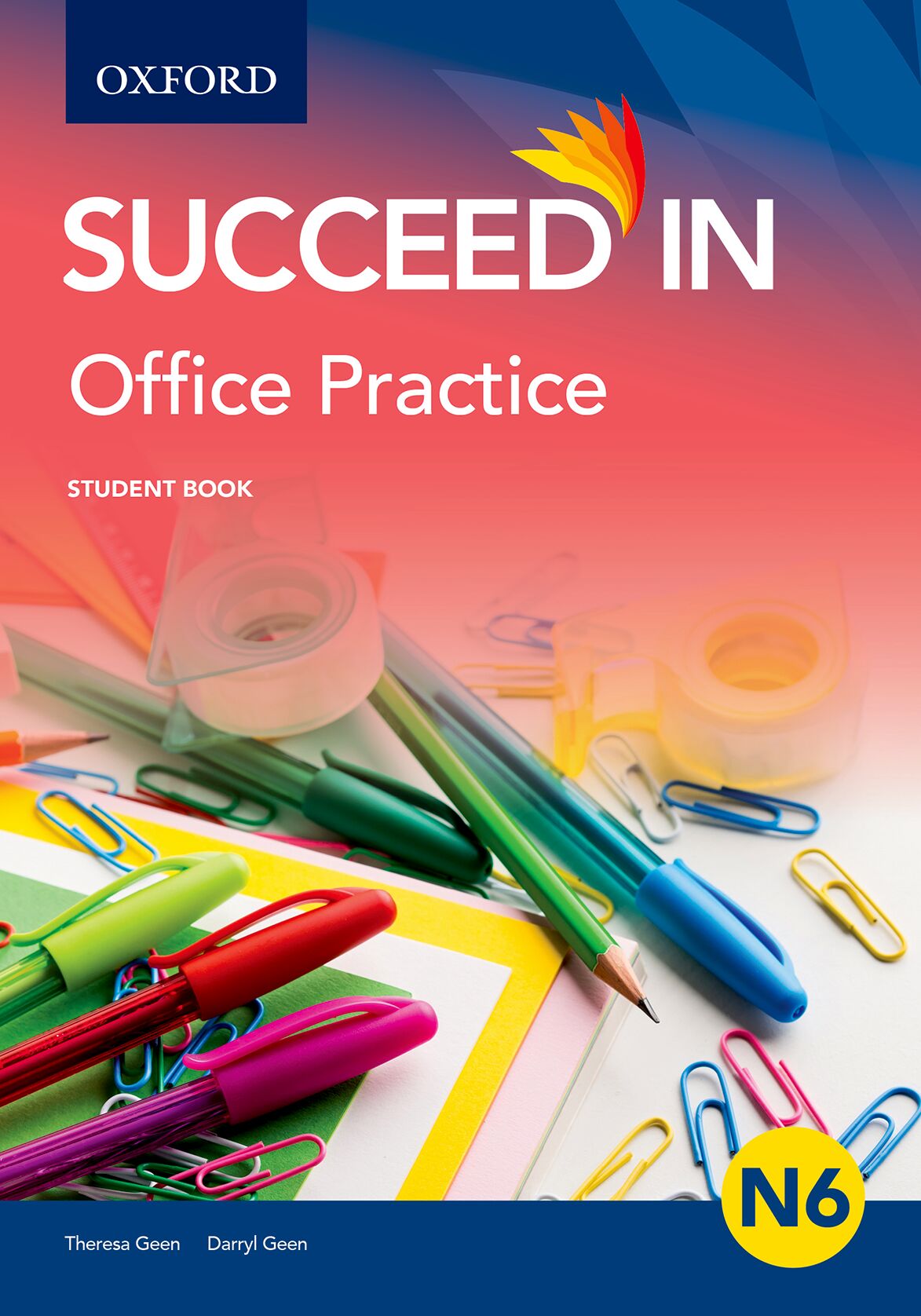 Succeed in Office Practice N6 Student Book ISBN/SKU: ISBN/SKU: 9780190750459