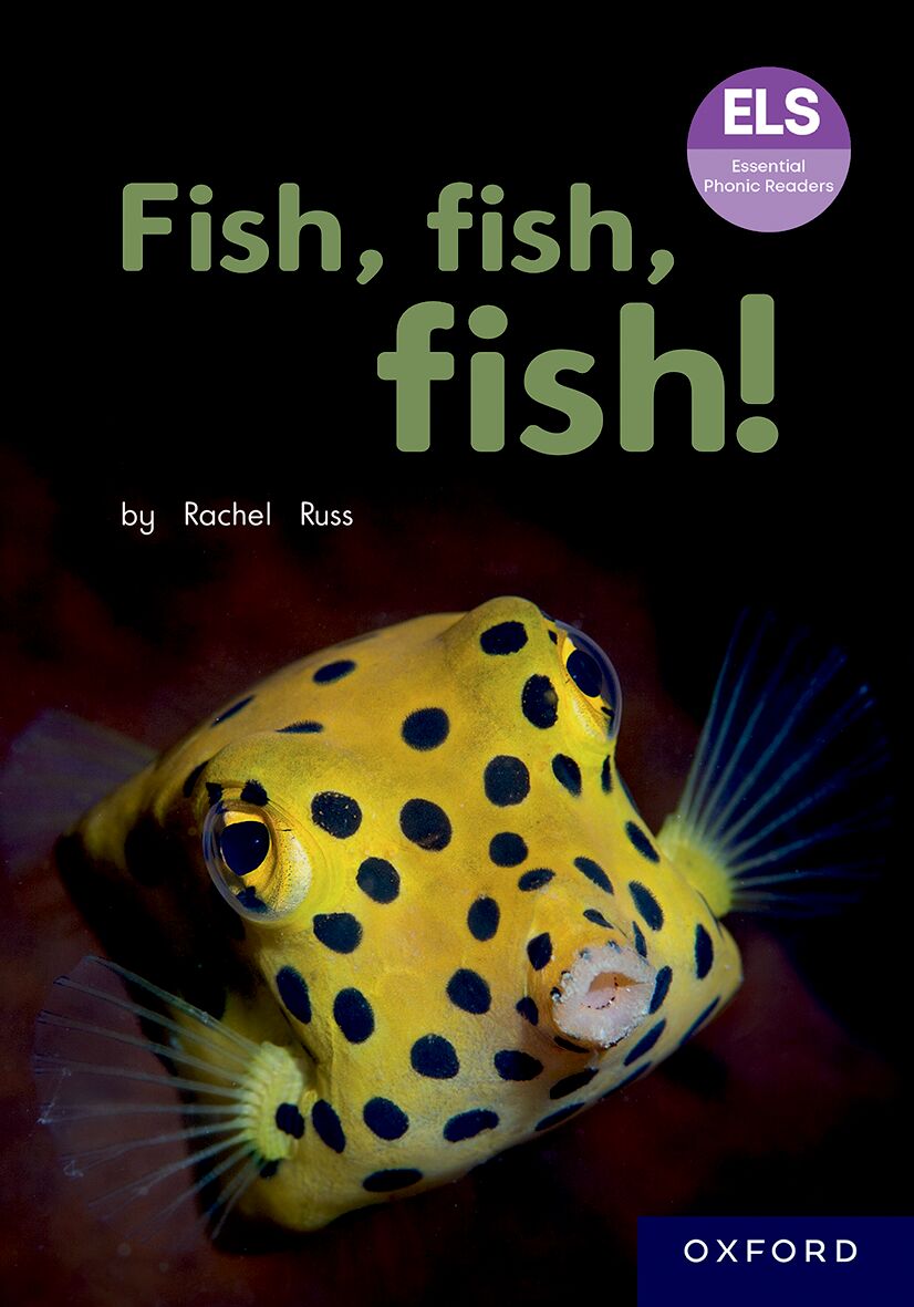 ELS Reader: Fish Fish Fish! ISBN/SKU: 9780190752774