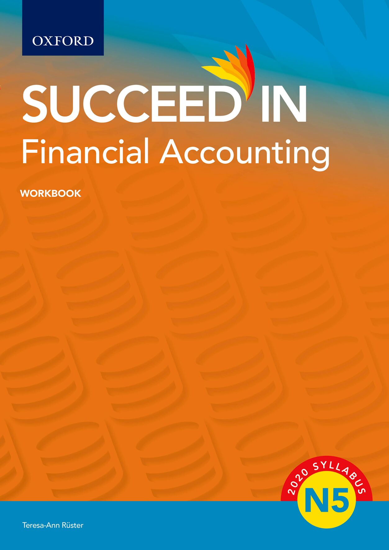 Succeed in Financial Accounting N5 Workbook ISBN/SKU: ISBN/SKU: 9780190758394
