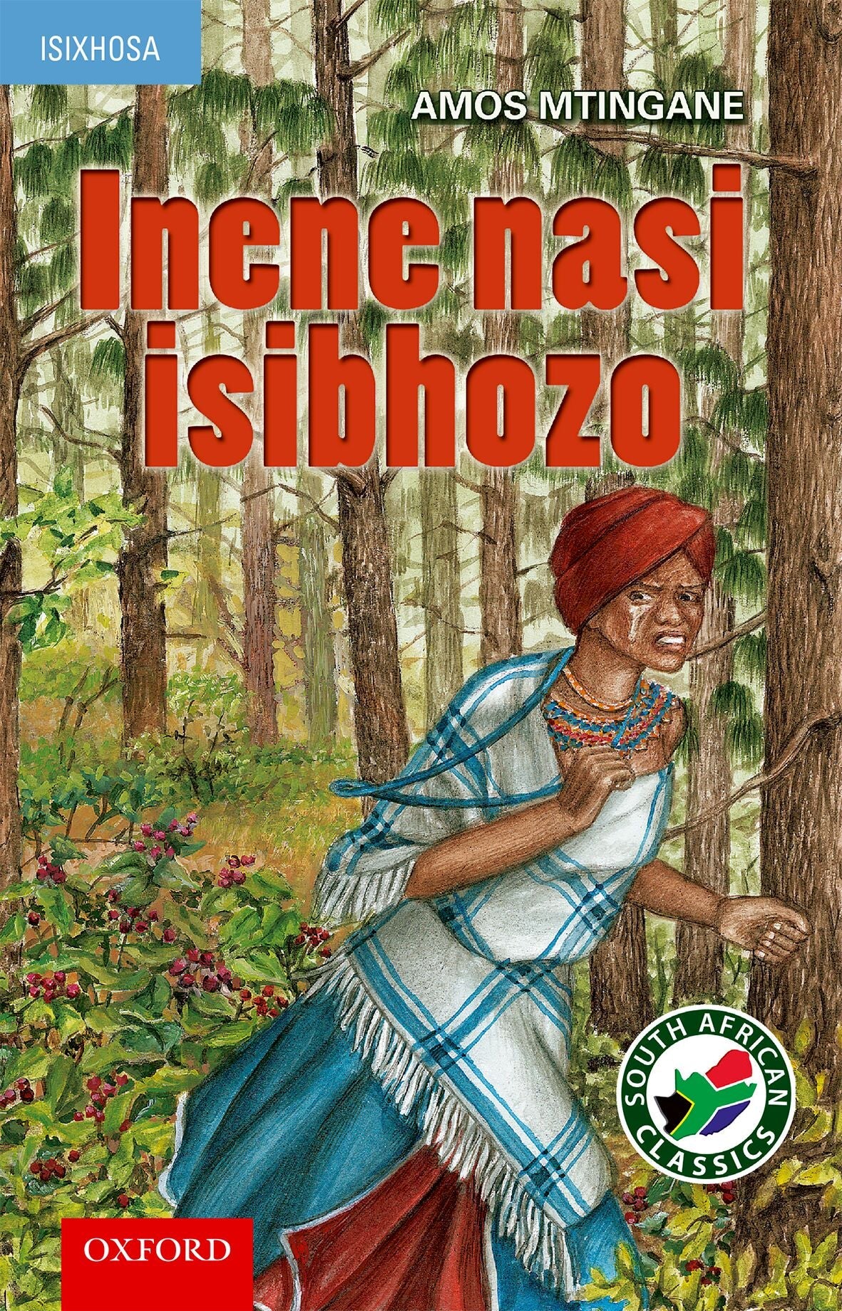 Inene Nasi Isibhozo (isiXhosa drama) ISBN/SKU: 9780195700350