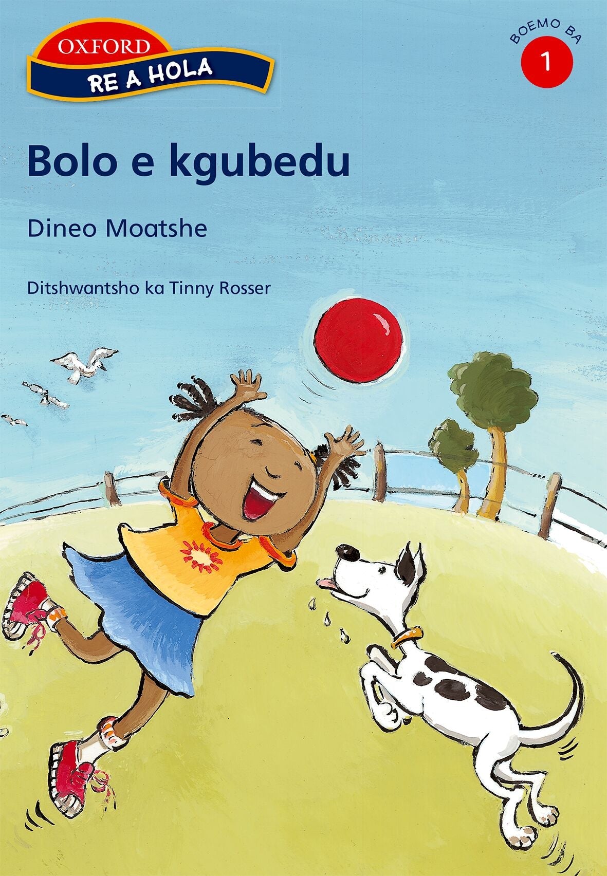 Re a hola Sesotho Gr1 Reader 3 Bolo e kgubed ISBN/SKU: 9780195763737