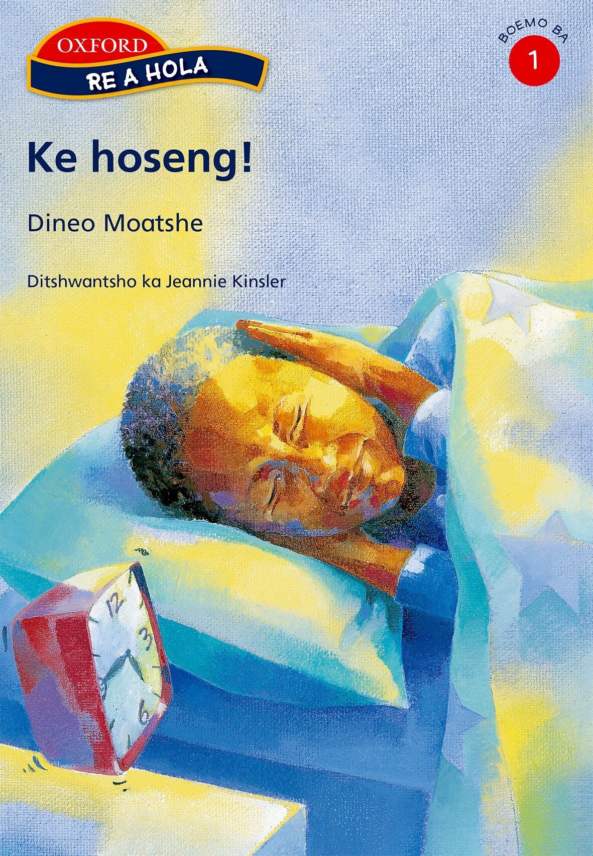 Re a hola Sesotho Gr1 Reader 5 Ke hoseng! ISBN/SKU: 9780195763751