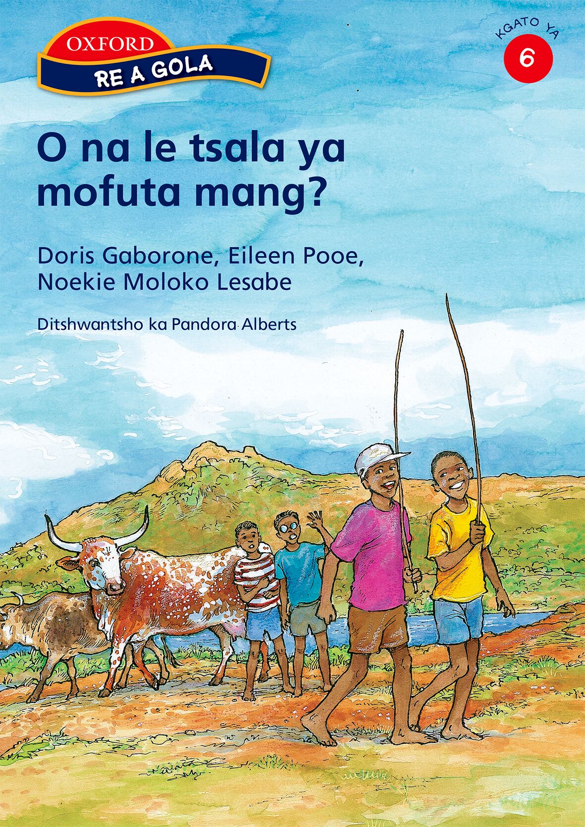 Re a gola Stage 6 O na le tsala (Set) ISBN/SKU: 9780195766660