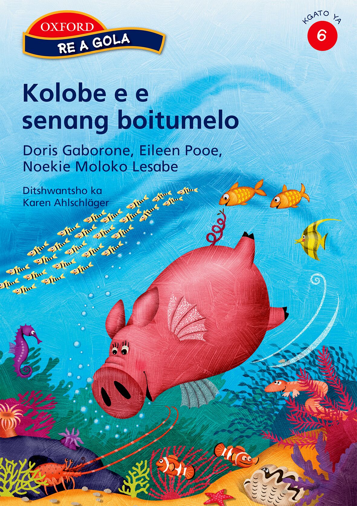 Re a gola Stage 6 Kolobe e senang (Set) ISBN/SKU: 9780195766677
