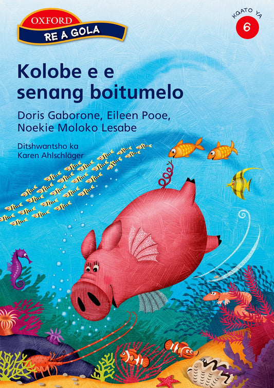 Re a gola Stage 6 Kolobe e senang (Set) ISBN/SKU: 9780195766677