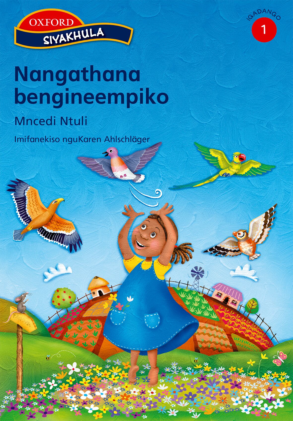 Siyakhula Stage 1 Nangathana (Nde) ISBN/SKU: 9780195769852