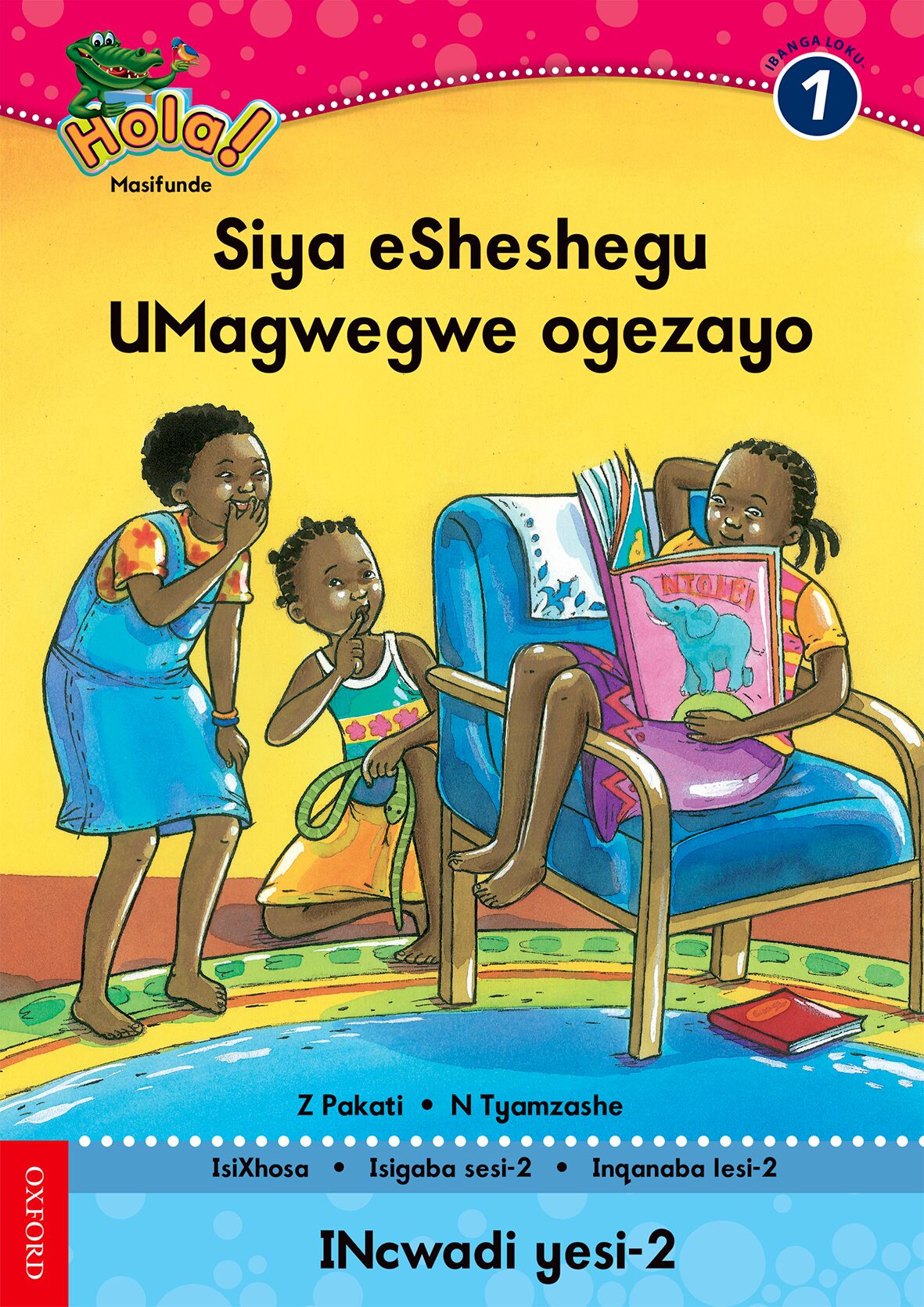 Hola Gr1 Pk 2 Siya eSheshegu (Xho) ISBN/SKU: 9780195987737
