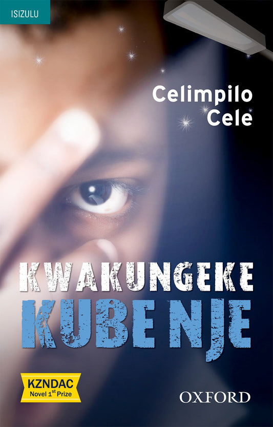 Kwakungeke Kube Nje (isiZulu novel SP) ISBN/SKU: 9780195996364