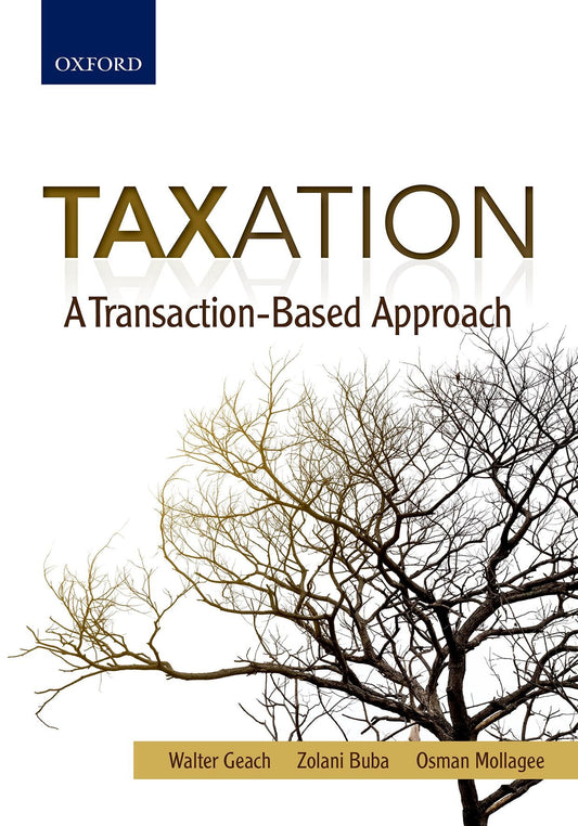 Taxation: A Transaction-Based Approach ISBN/SKU: ISBN/SKU: 9780199042470