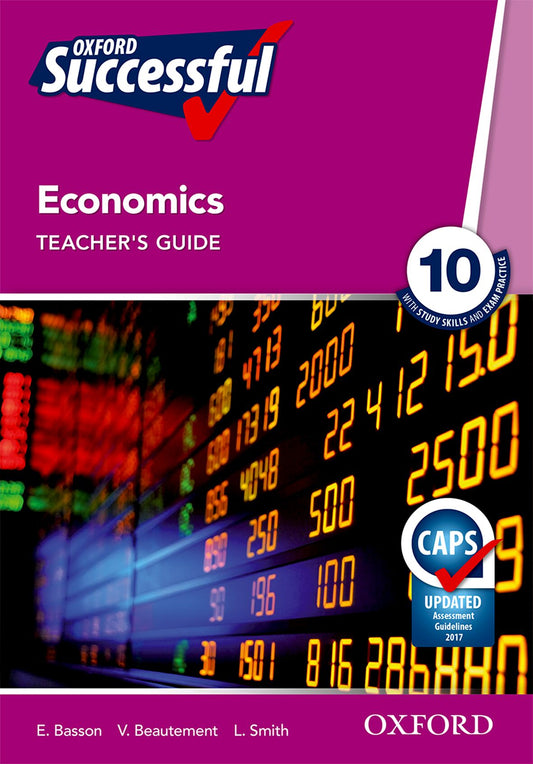 Oxford Successful Economics Gr10 TG (CAPS) ISBN/SKU: 9780199055920