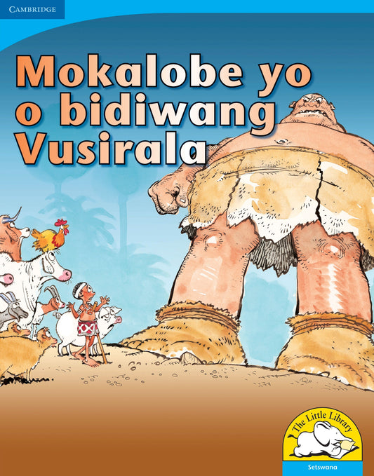 Mokalobe yo o bidiwang Vusirala (Big Book version) ISBN/SKU: 9780521155816
