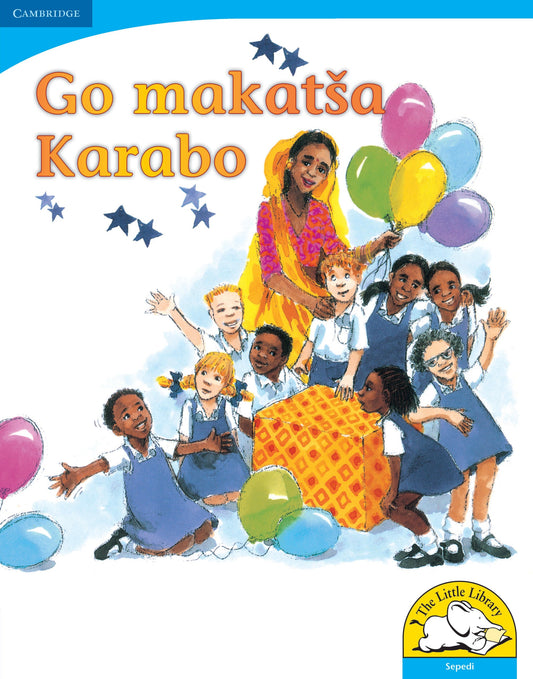 Go makatsa Karabo (Big Book version) ISBN/SKU: 9780521155939