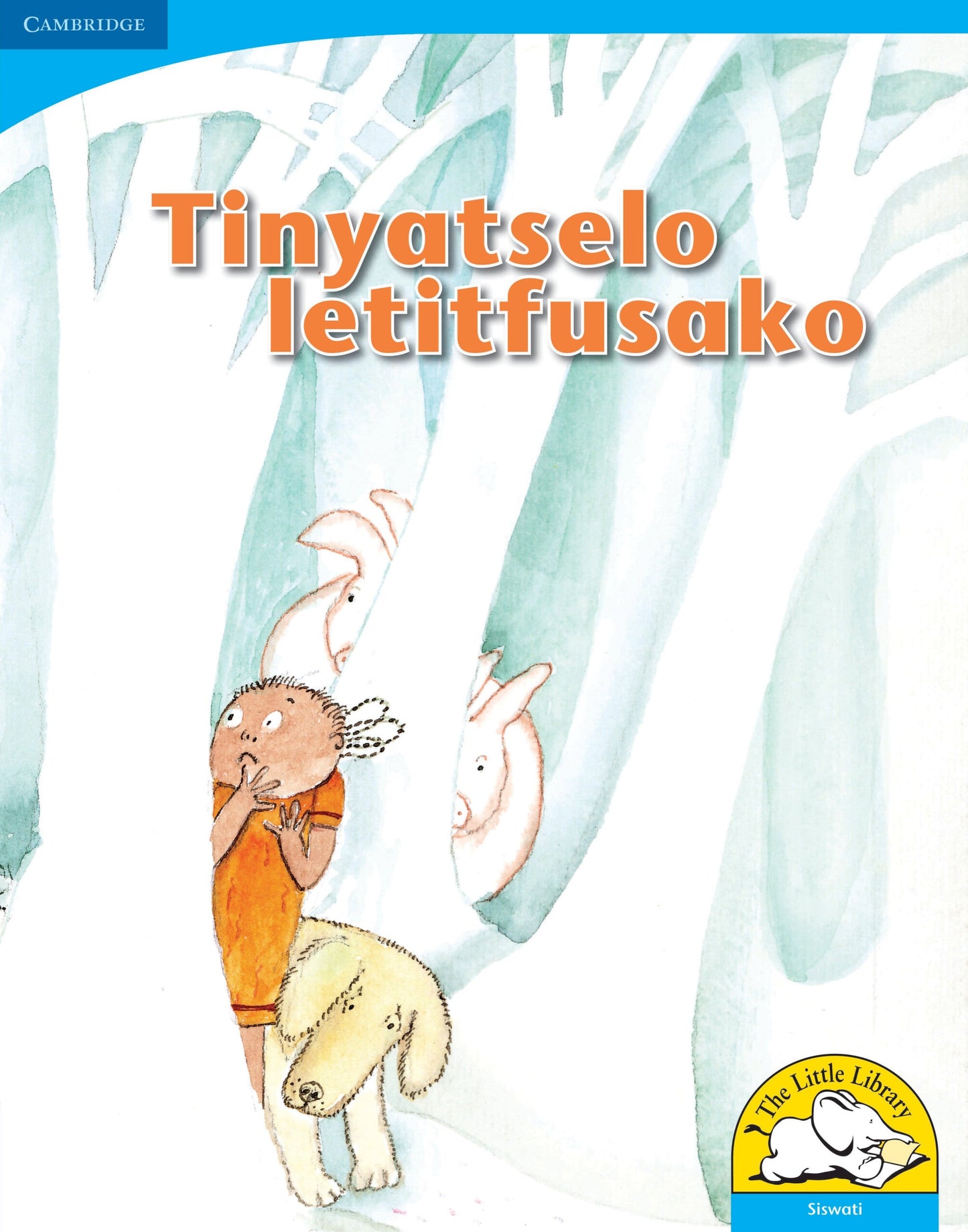 Tinyatselo letitfusako (Big Book version) ISBN/SKU: 9780521156035