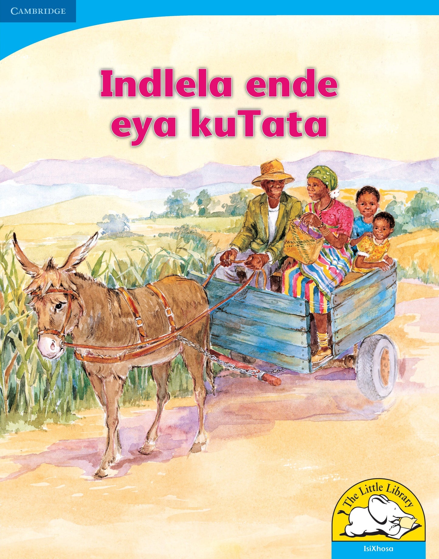 Indlela ende eya kuTata (Big Book version) ISBN/SKU: 9780521156134