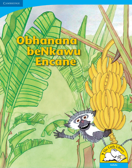 Obhanana beNkawu Encane (Big Book version) ISBN/SKU: 9780521156363