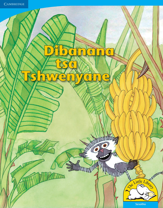 Dibanana tsa Tshwenyane (Big Book version) ISBN/SKU: 9780521156370