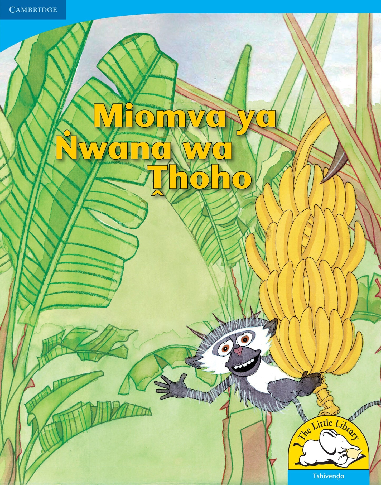 Miomva ya Nwana wa Tˆhoho (Big Book version) ISBN/SKU: 9780521156400