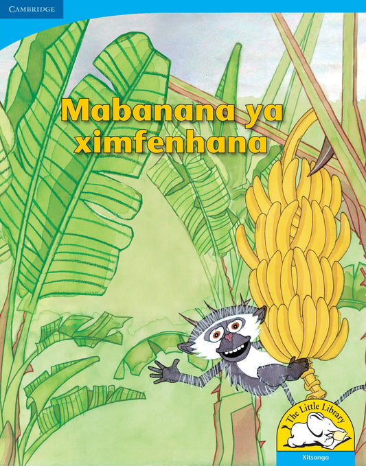 Mabanana ya ximfenhana (Big Book version) ISBN/SKU: 9780521156455