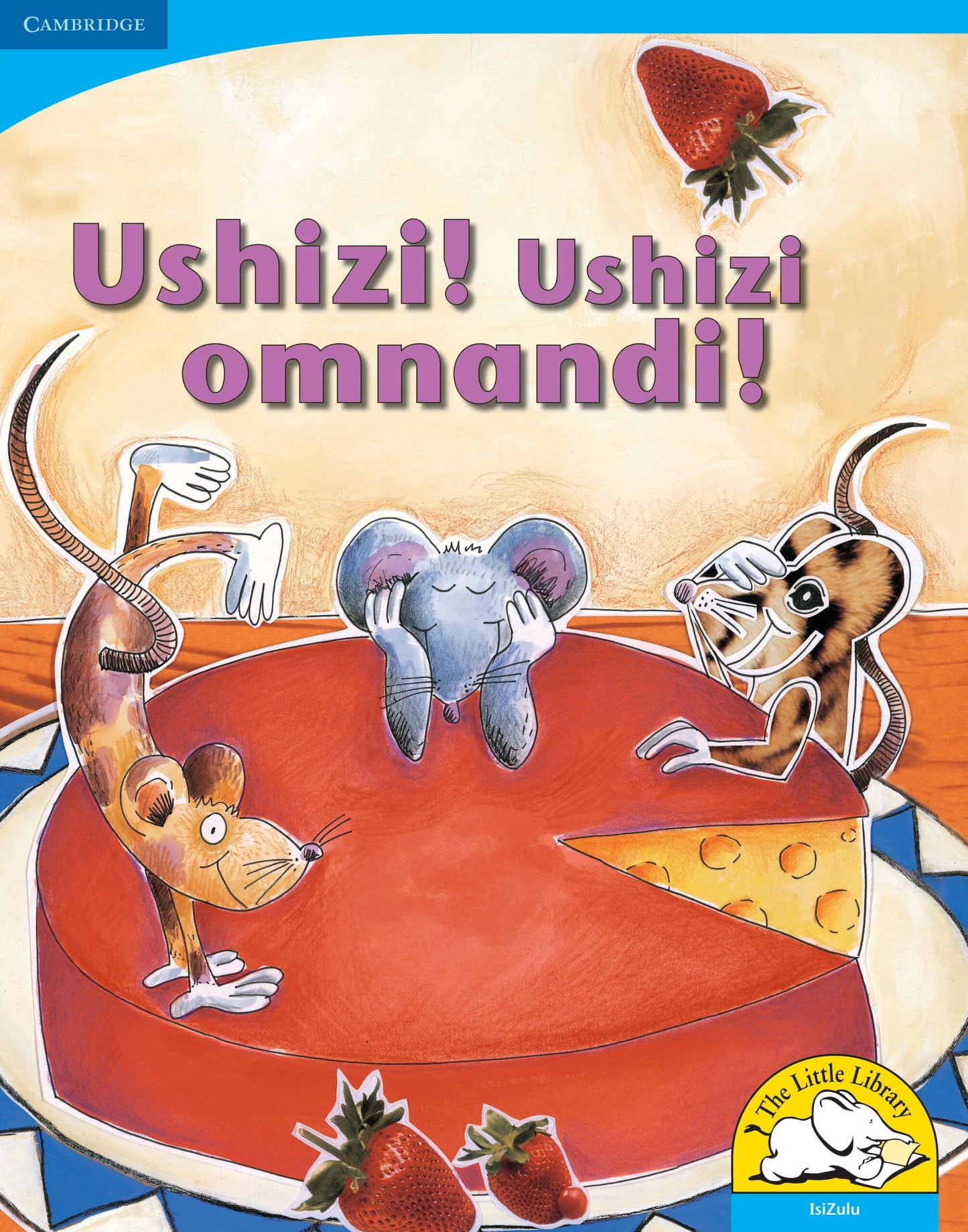 Ushizi! Ushizi omnandi! (Big Book version) ISBN/SKU: 9780521156509