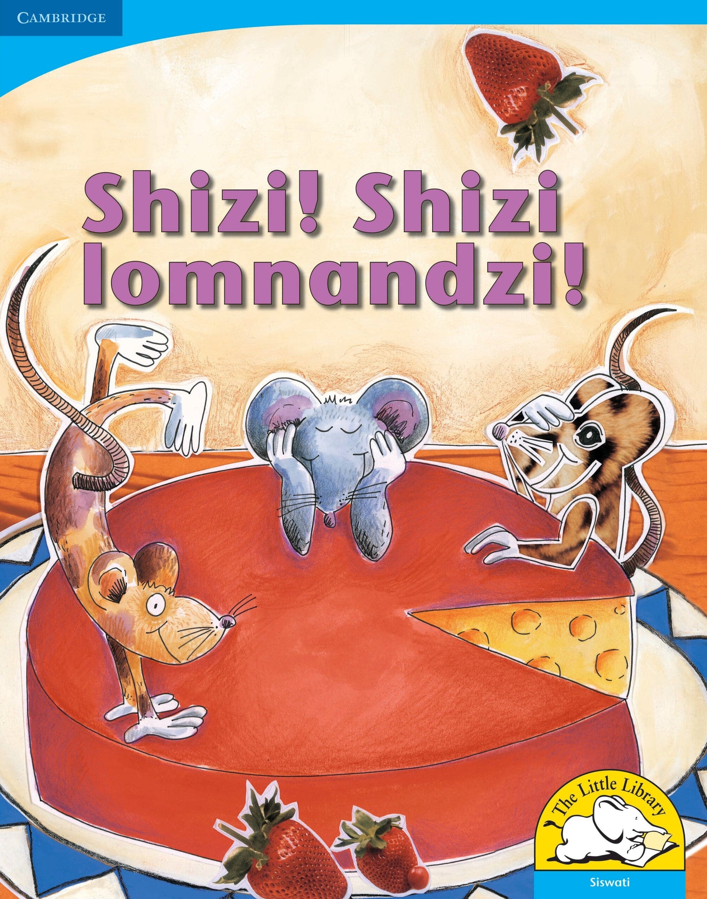 Shizi! Shizi lomnandzi! (Big Book version) ISBN/SKU: 9780521156530