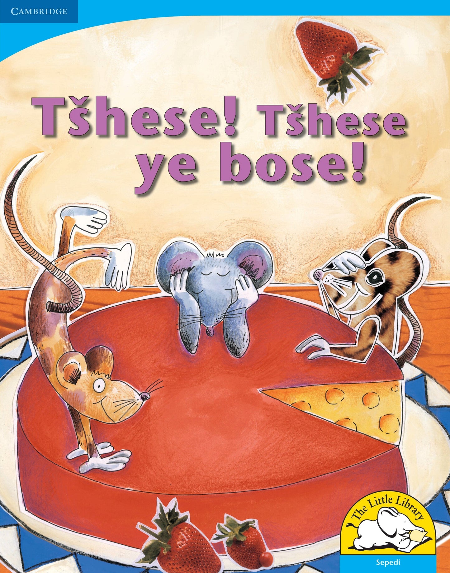 Tshese! Tshese e bose! (Big Book version) ISBN/SKU: 9780521156554