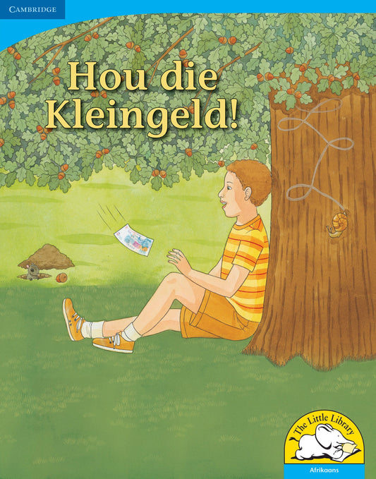 Hou die kleingeld! (Big Book version) ISBN/SKU: 9780521156721