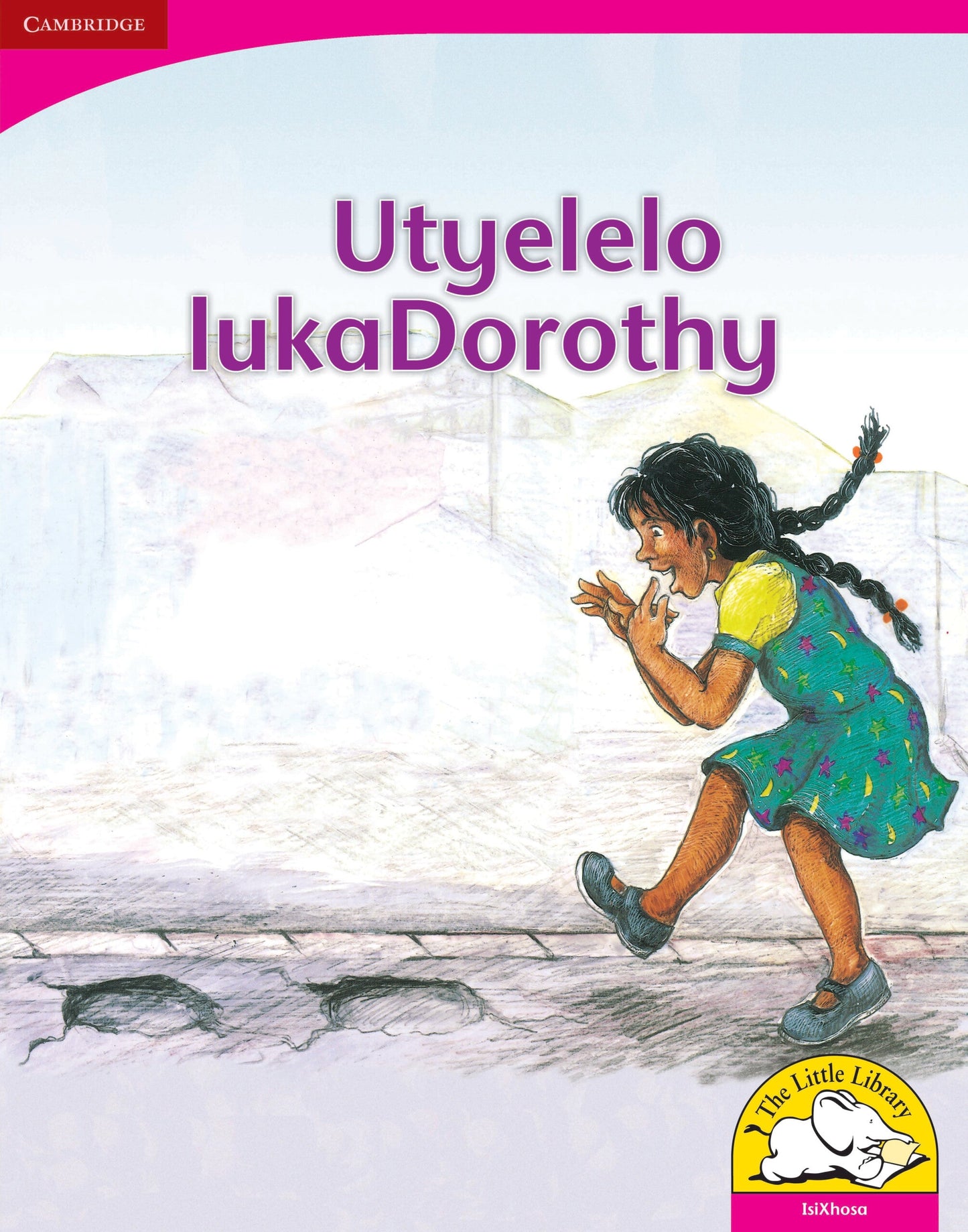 Utyelelo lukaDorothy (Big Book version) ISBN/SKU: 9780521164764