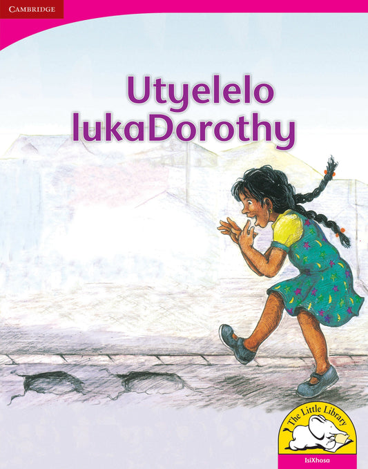 Utyelelo lukaDorothy (Big Book version) ISBN/SKU: 9780521164764
